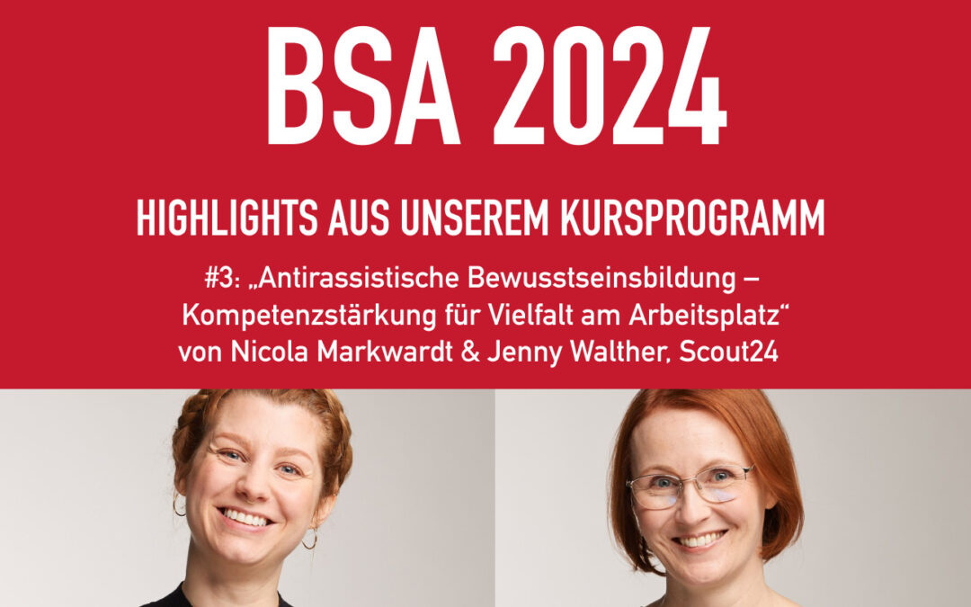 Kurs-Highlights #3: „Antirassistische Bewusstseinsbildung – Kompetenzstärkung für Vielfalt am Arbeitsplatz“